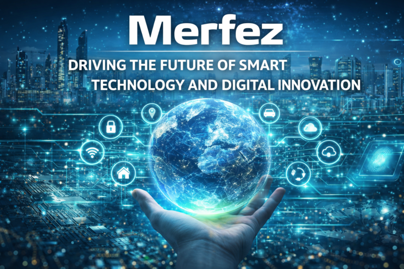 Merfez: Driving the Future of Smart Technology and Digital Innovation