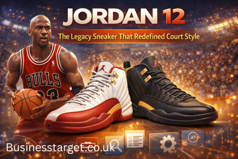Jordan 12: The Legacy Sneaker That Redefined Court Style