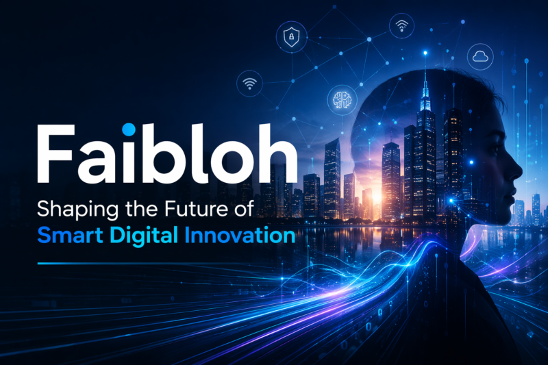 Faibloh: Shaping the Future of Smart Digital Innovation