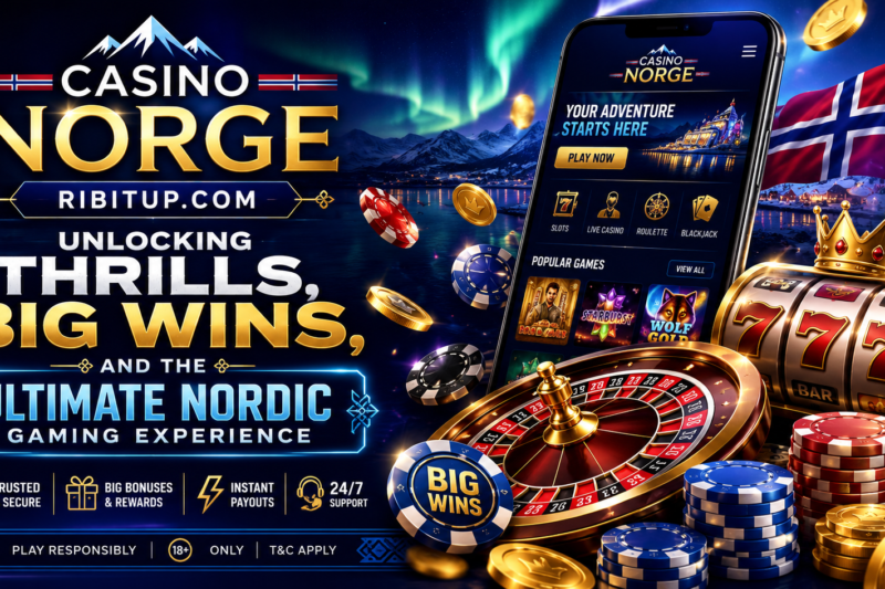 Casino Norge Ribitup.com: Unlocking Thrills, Big Wins, and the Ultimate Nordic Gaming Experience